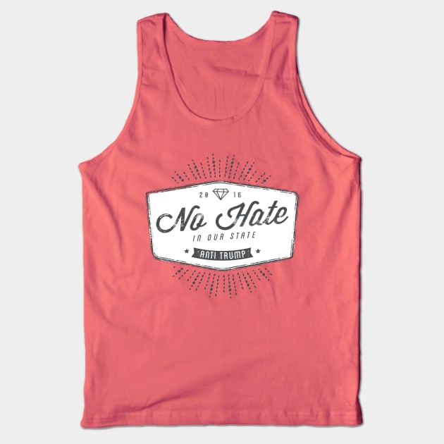 Diamond No Hate in Our State Tank Top by kippygo